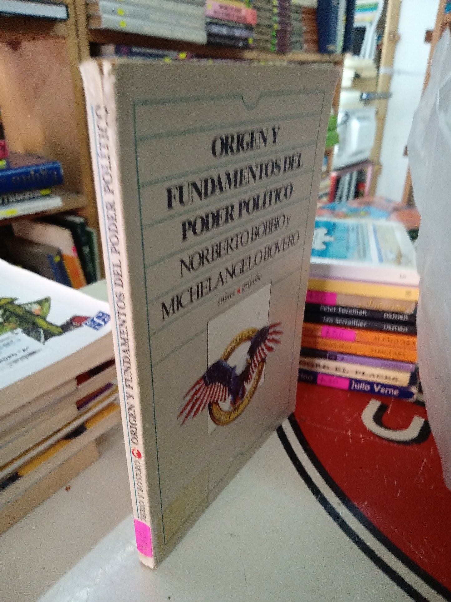 ORIGEN Y FUNDAMENTOS DEL PODER POLITICO POR NORBERTO BOBBIO Y MICHAELANGELO BOVERO USADO POLITICA LITERARIO 207