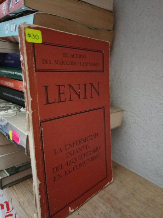 LA ENFERMEDAD INFANTIL DEL IZQUIERDISMO EN EL COMUNISMO POR V I LENIN USADO FILOSOFIA LITERARIO 305