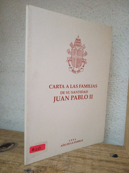 CARTA A LAS FAMILIAS DE SU SANTIDAD JUAN PABLO II USADO RELIGION LITERARIO 305
