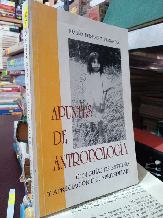 APUNTES DE ANTROPOLOGIA POR BRAULIO HERNANDEZ HERNANDEZ USADO HISTORIA LITERARIO 305