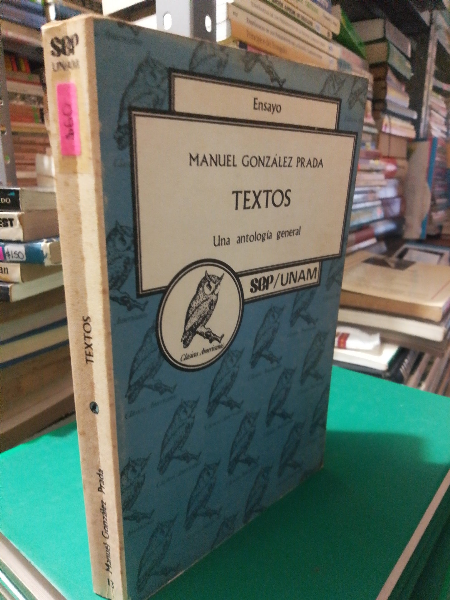 TEXTOS ANTOLOGIA GENERAL POR MANUEL GONZALEZ USADO NOVELA JUAREZ