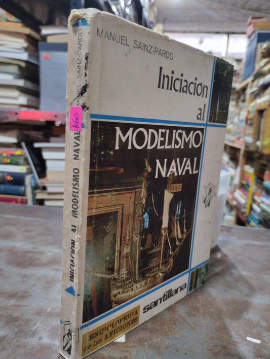INICIACION AL MODELISMO NAVAL POR MANUEL SAINZ-PARDO USADO CIENCIA ALDAMA