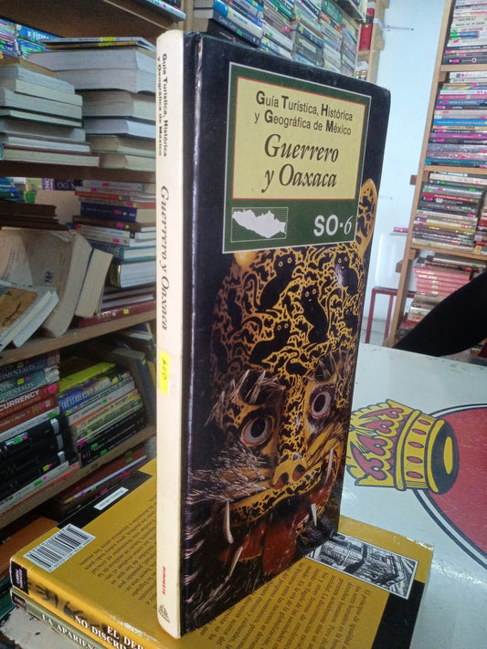GUIA TURISTICA HISTORICA Y GEOGRAFICA DE MEXICO GUERRERO Y OAXACA USADO GEOGRAFIA LITERARIO 207