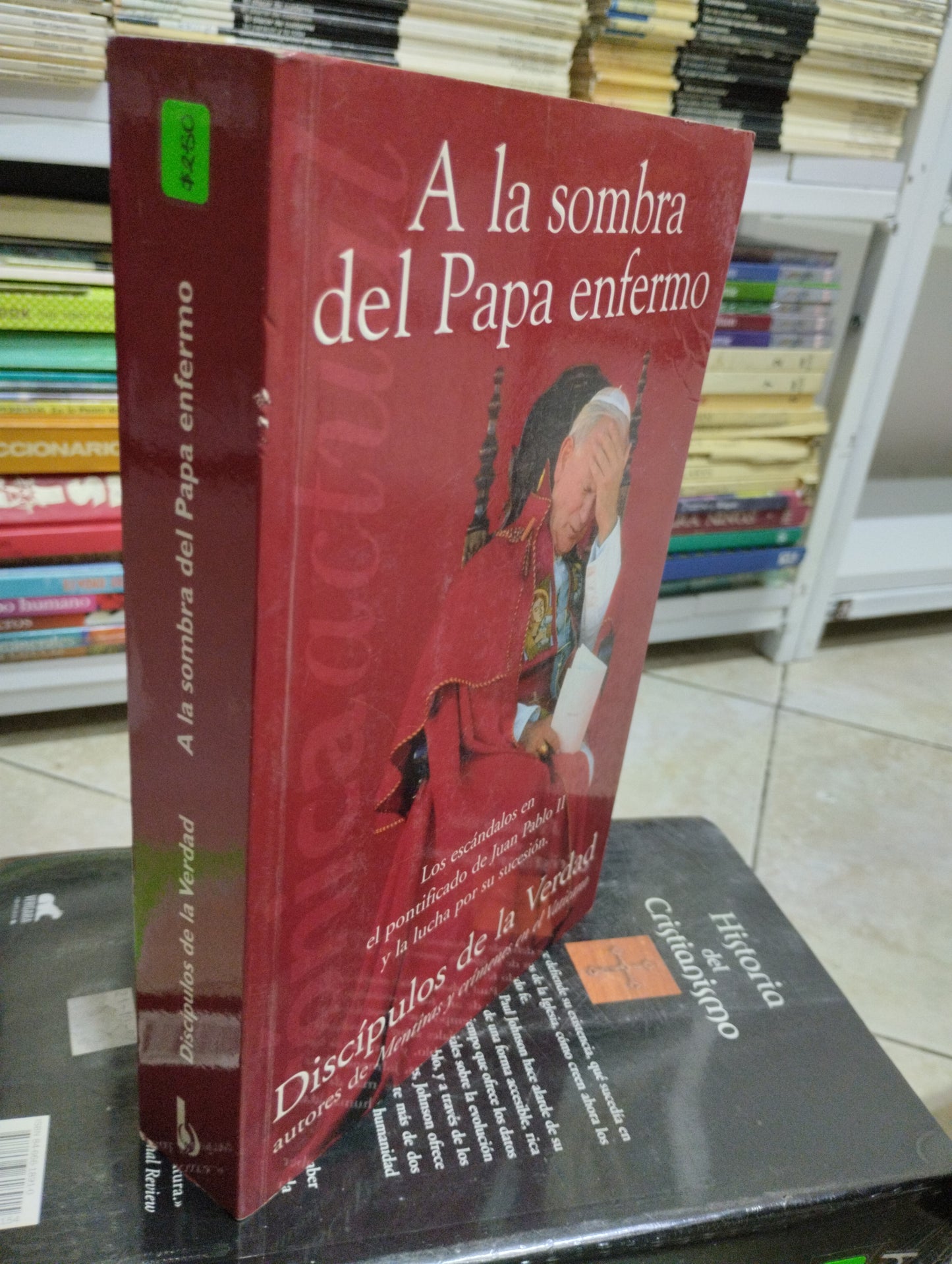A LA SOMBRA DEL PAPA ENFERMO, JUAN CARLOS GENTILE VITALE, USADO, RELIGION, JUAREZ 515