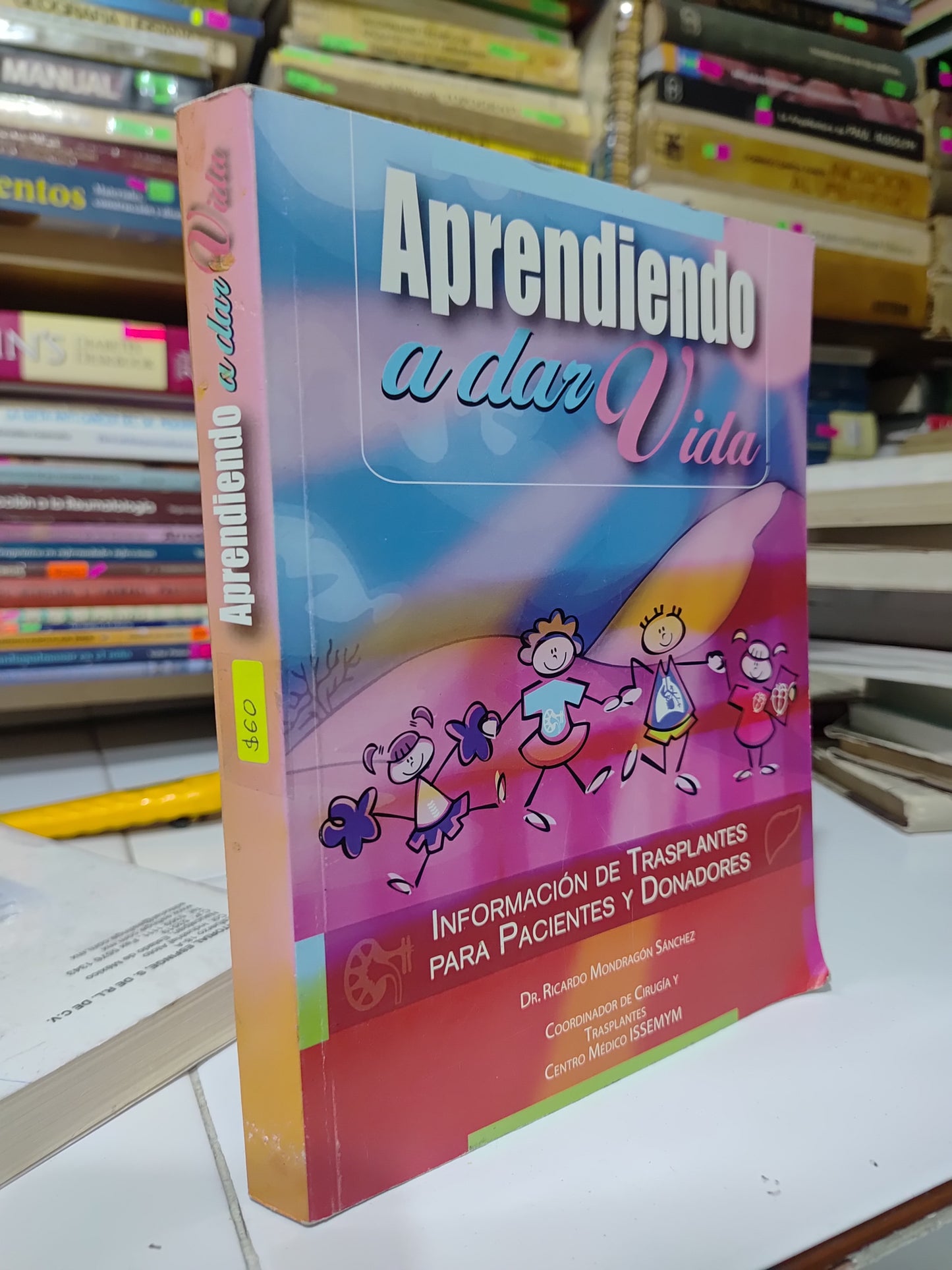 APRENDIENDO A DAR VIDA POR RICARDO MONDRAGON SANCHEZ USADO SALUD JUAREZ