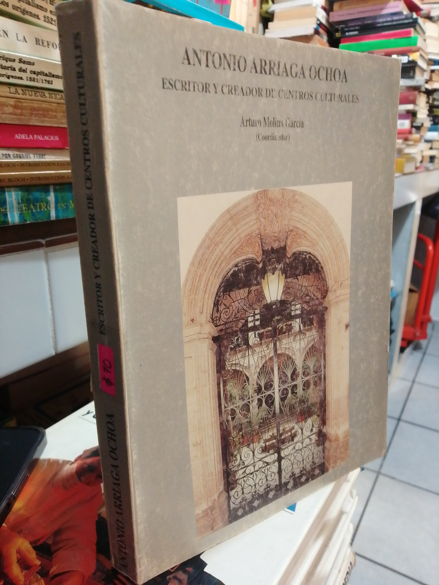 ANTONIO ARRIAGA OCHOA POR ARTURO MOLINA USADO HISTORIA JUAREZ