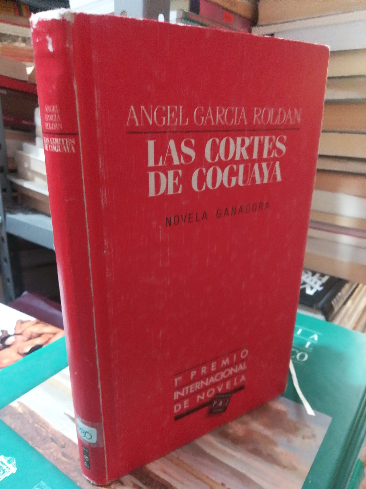 LAS CORTES DE COGUAYA POR ÁNGEL GARCÍA ROLDÁN USADO NOVELA JUÁREZ