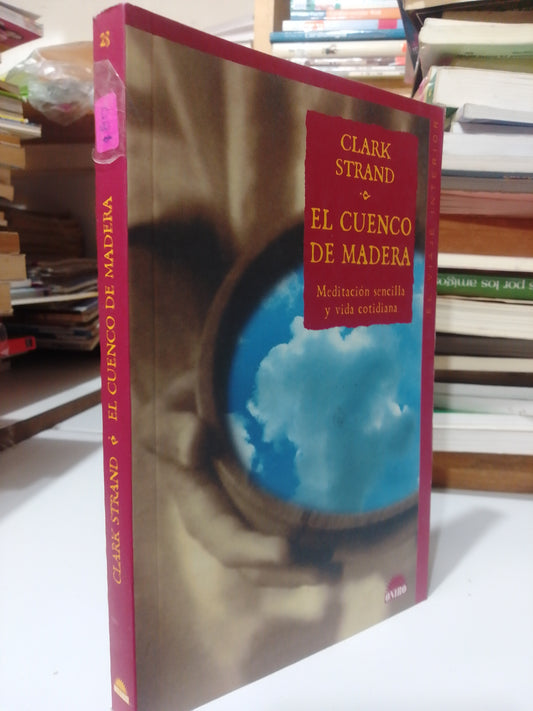 EL CUENCO DE MADERA POR CLARK STRAND USADO SUP.PERSONAL JUAREZ