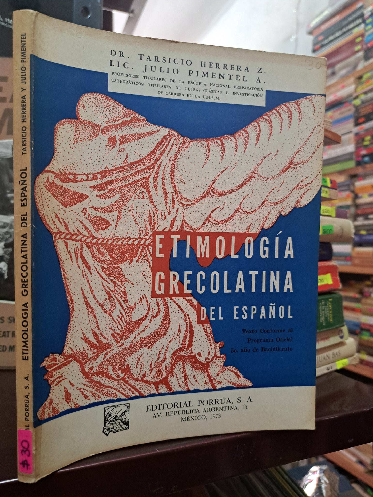 ETIMOLOGÍA GRECOLATINA DEL ESPAÑOL TARSICIO HERRERA Y JULIO PIMENTEL USADO EDUCACIÓN LITERARIO 305