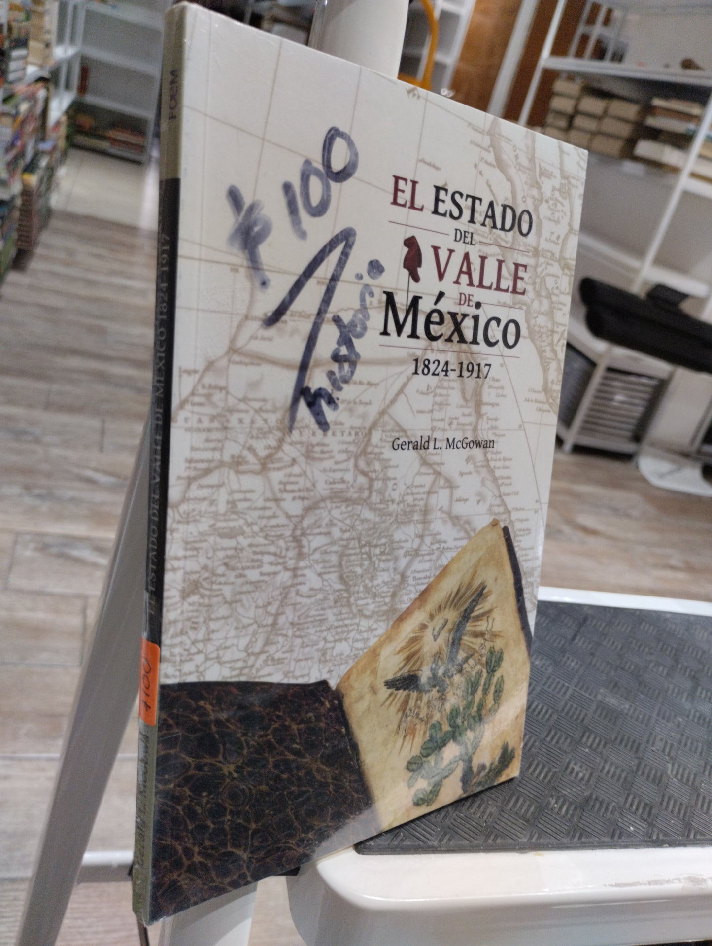 EL ESTADO DEL VALLE DE MEXICO 1824 1917 POR GERALD L MCGOMAN USADO HISTORIA JUAREZ 515