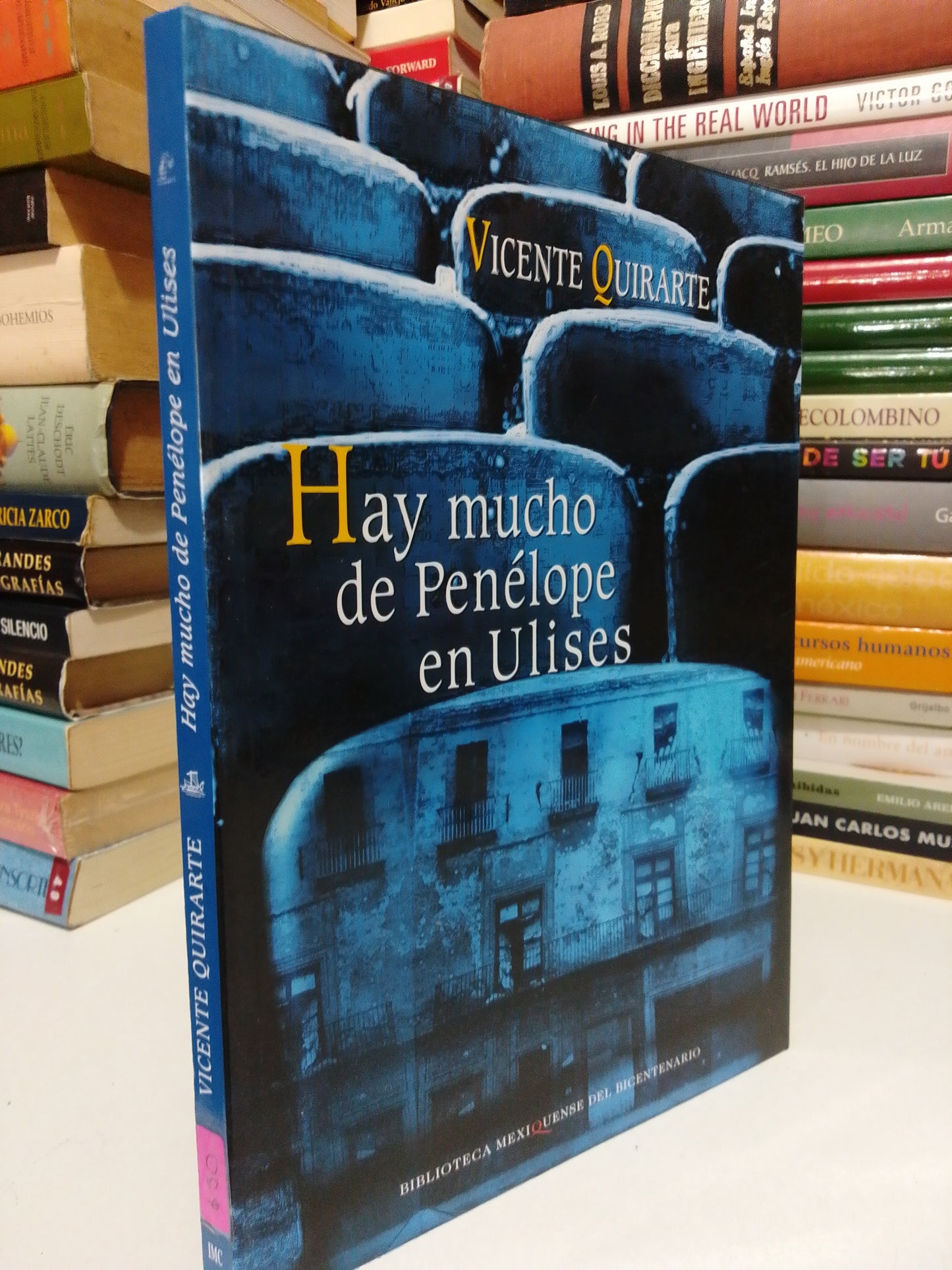 HAY MUCHO DE PENÉLOPE EN ULISES POR VICENTE QUIRARTE USADO NOVELA JUÁREZ