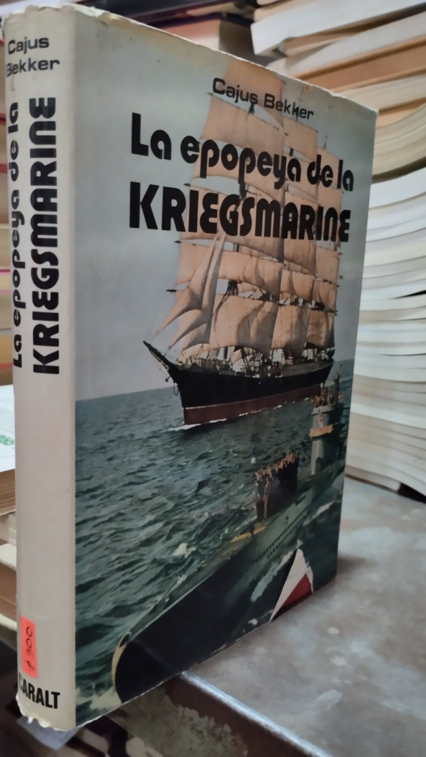 LA EPOPEYA DE LA KRIEGSMARINE POR CAJUS BEKKER LIBRO USADO HISTORIA ALDAMA