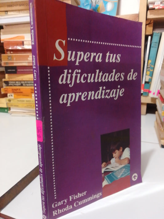 SUPERA TUS DIFICULTADES DE APRENDIZAJE POR GARY FISHER USADO PSICOLOGIA JUAREZ