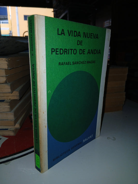 LA VIDA NUEVA DE PEDRITO DE ANDIA POR RAFAEL SÁNCHEZ MAZAS USADO NOVELA LITERARIO 207