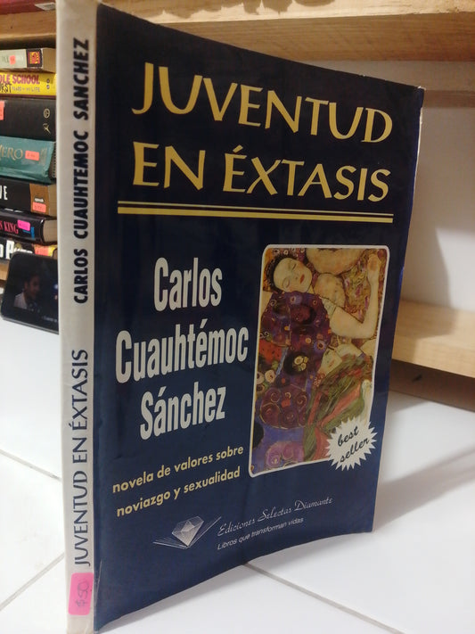 JUVENTUD EN EXTASIS POR CARLOS CUAUHTÉMOC SANCHEZ USADO SUP.PERSONAL JUAREZ