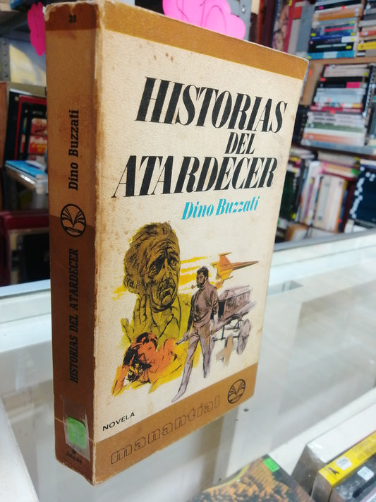 HISTORIAS DEL ATARDECER POR DINO BUZZATI USADO NOVELAS JUAREZ