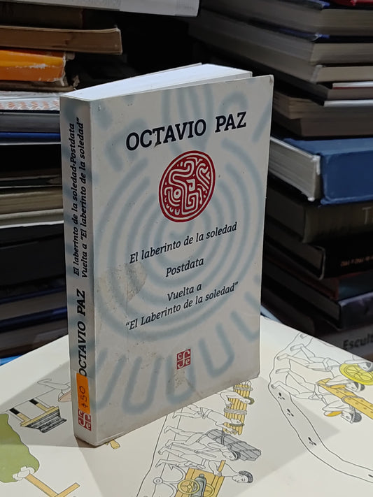 EL LABERINTO DE LA SOLEDAD POSDATA VUELTA A EL LABERINTO DE LA SOLEDAD POR OCTAVIO PAZ USADO NOVELAS JUAREZ 515
