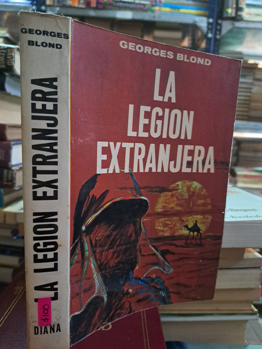 LA LEGION EXTRANJERA GEORGES BLOND USADO NOVELAS ALDAMA
