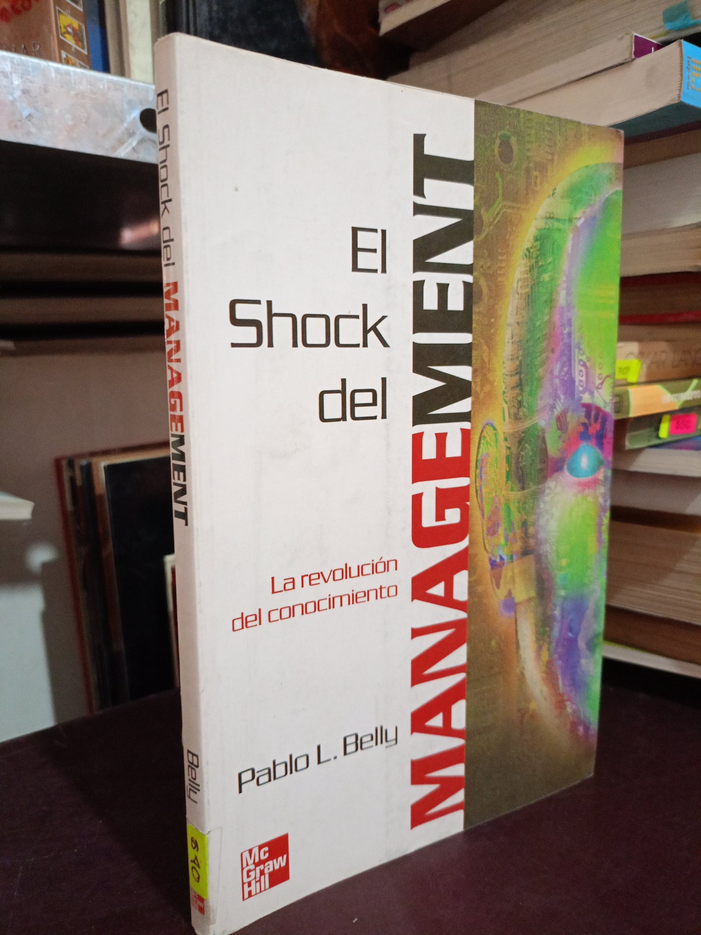 EL SHOCK DEL MANAGEMENT POR PABLO L. BELLY USADO ADMIN LITERARIO 305