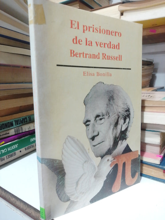 EL PRISIONERO DE LA VERDAD BERTRAND RUSSELL POR ELISA BONILLA USADO FILOSOFIA JUAREZ