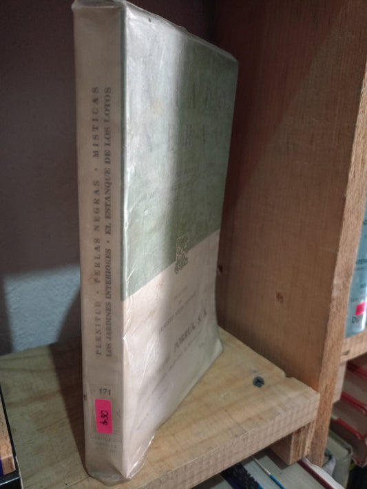 PLENITUD PERLAS NEGRAS MISTICAD LOS JARDINES INTERIORES EL ESTANQUE DE LOS LOTOS POR AMADO NERVO USADO POESIA LITERARIO #305