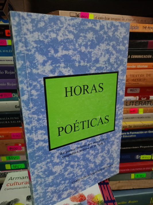 HORAS POETICAS POR EDMUNDO CAMACHO LOZANO USADO POESIA LITERARIO 305