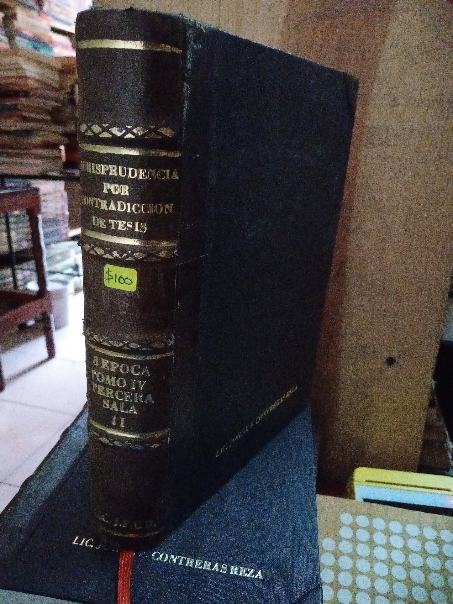 JURISPRUDENCIA POR CONTRADICCIÓN DE TESIS POR JORGE F CONTRERAS TOMO II SEGUNDA PARTE USADO DERECHO LITERARIO 207