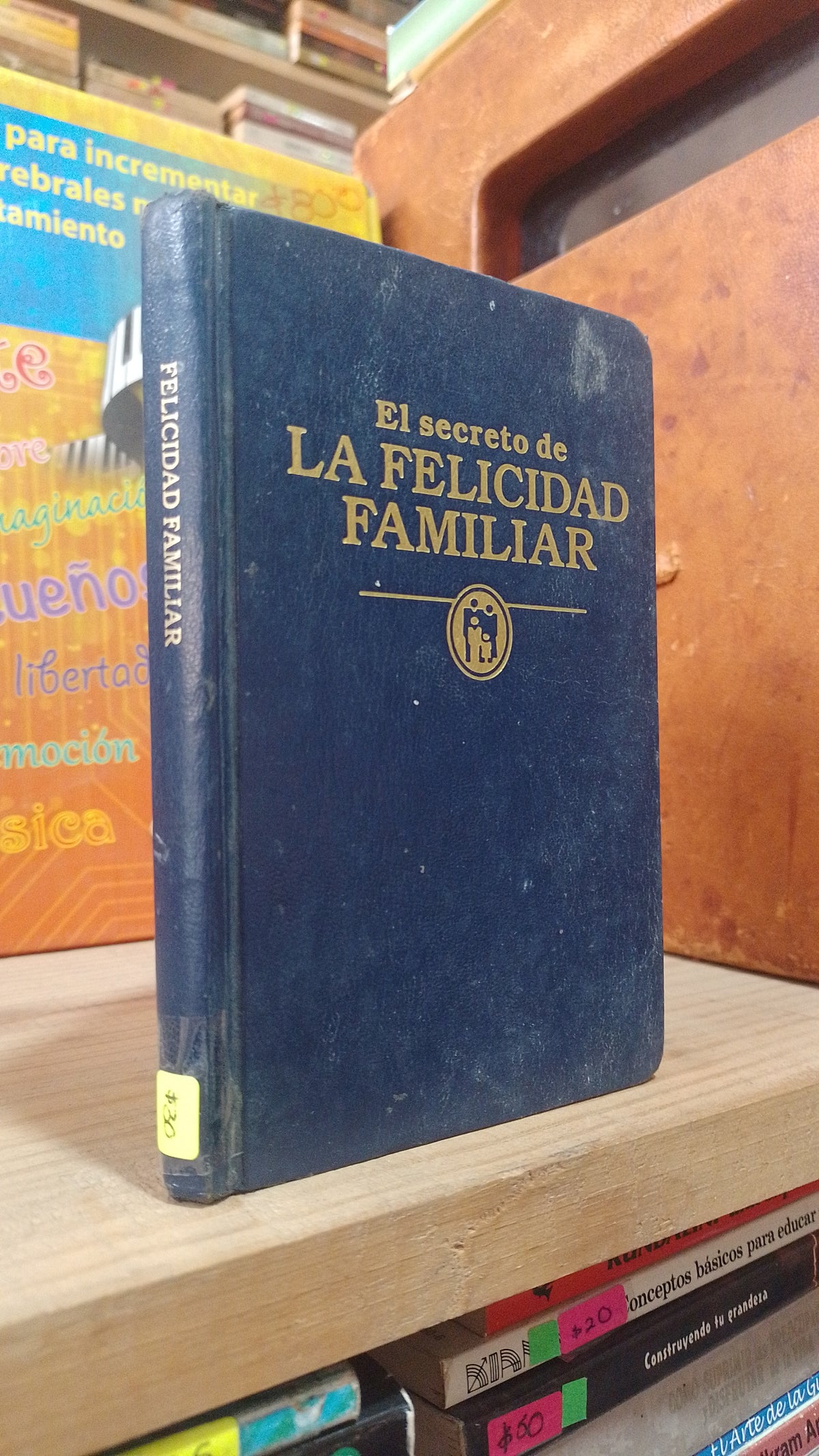 EL SECRETO DE LA FELICIDAD FAMILIAR POR HENSCHEL USADO SUPERACION PERSONAL ALDAMA