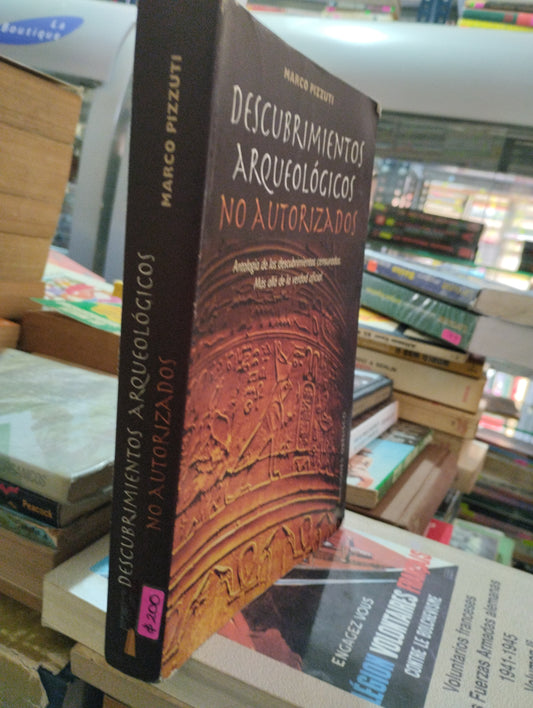 DESCUBRIMIENTOS ARQUEOLOGICOS NO AUTORIZADOS POR MARIO PIZZUTI USADO HISTORIA ALDAMA EDITORIAL OBELISCO TAPA BLANDA LIBRO EN BUEN ESTADO