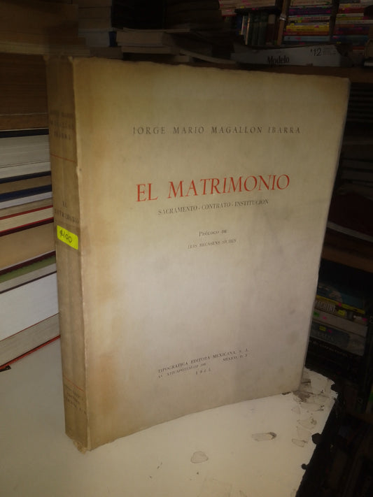 EL MATRIMONIO POR JORGE MARIO MAGALLÓN IBARRA USADO DERECHO JUAREZ 515