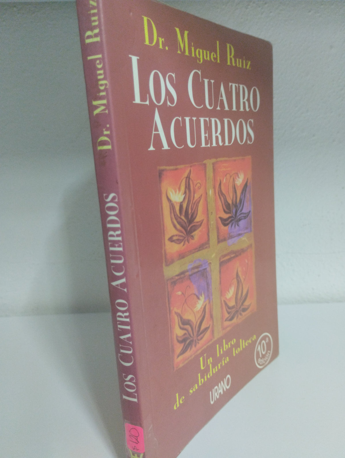 LOS CUATRO ACUERDOS DR MIGUEL RUIZ USADO SUPERACION PERSONAL JUAREZ 515