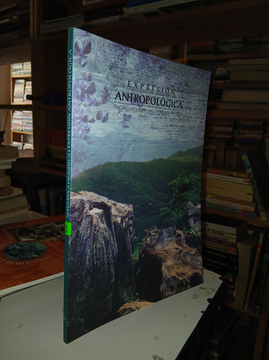 EXPRESIÓN ANTROPOLÓGICA N° 18 (VARIOS AUTORES) USADO ANTROPOLOGÍA LITERARIO 207