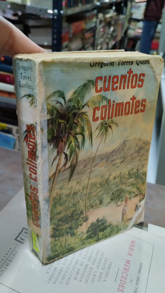 CUENTOS COLIMPTES POR GREGORIO TORRES QUINTERO LIBRO USADO NOVELAS ALDAMA