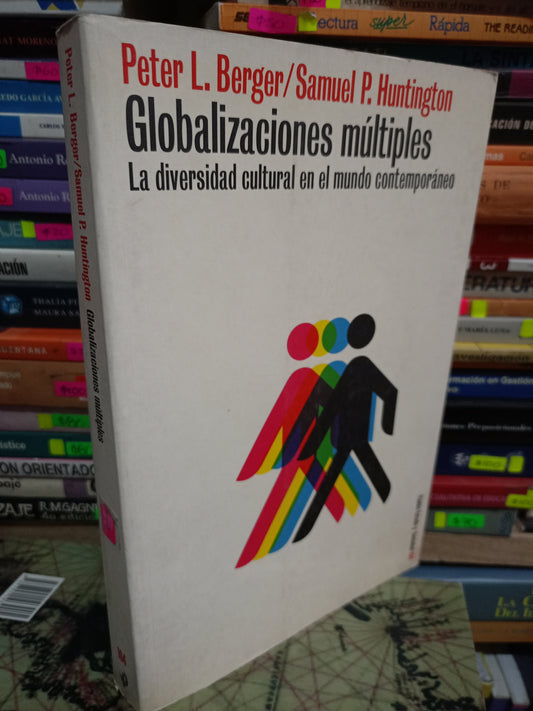 GLOBALIZACIONES MÚLTIPLES POR PETER L. BORGER SAMUEL P. HUNTINGTON USADO SOCIO LITERARIO 305