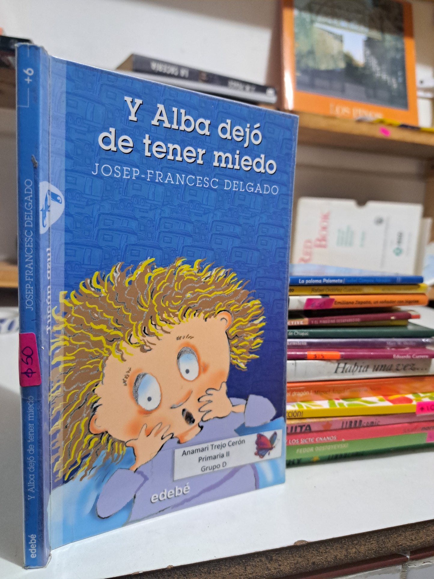 Y ALBA DEJO DE TENER MIEDO JOSEP FRANCESC DELGADO USADO INFANTIL JUÁREZ