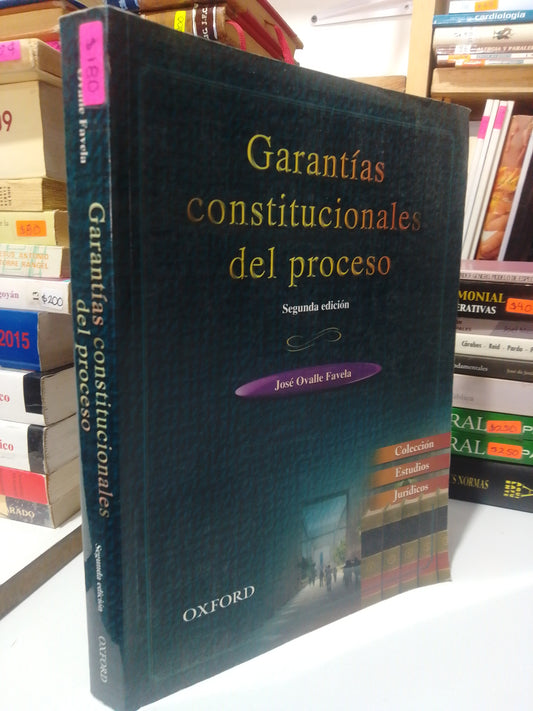 GARANTIAS CONSTITUCIONALES DEL PROCESO POR JOSE OVALLE FAVELA USADO DERECHO JUAREZ