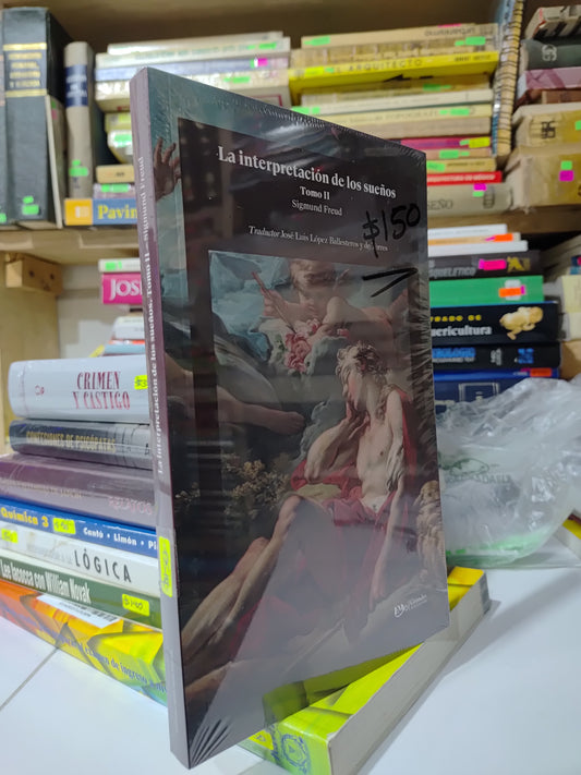 LA INTERPRETACION DE LOS SUEÑOS TOMO 2 POR SIGMUND FREUD NUEVOS JUAREZ
