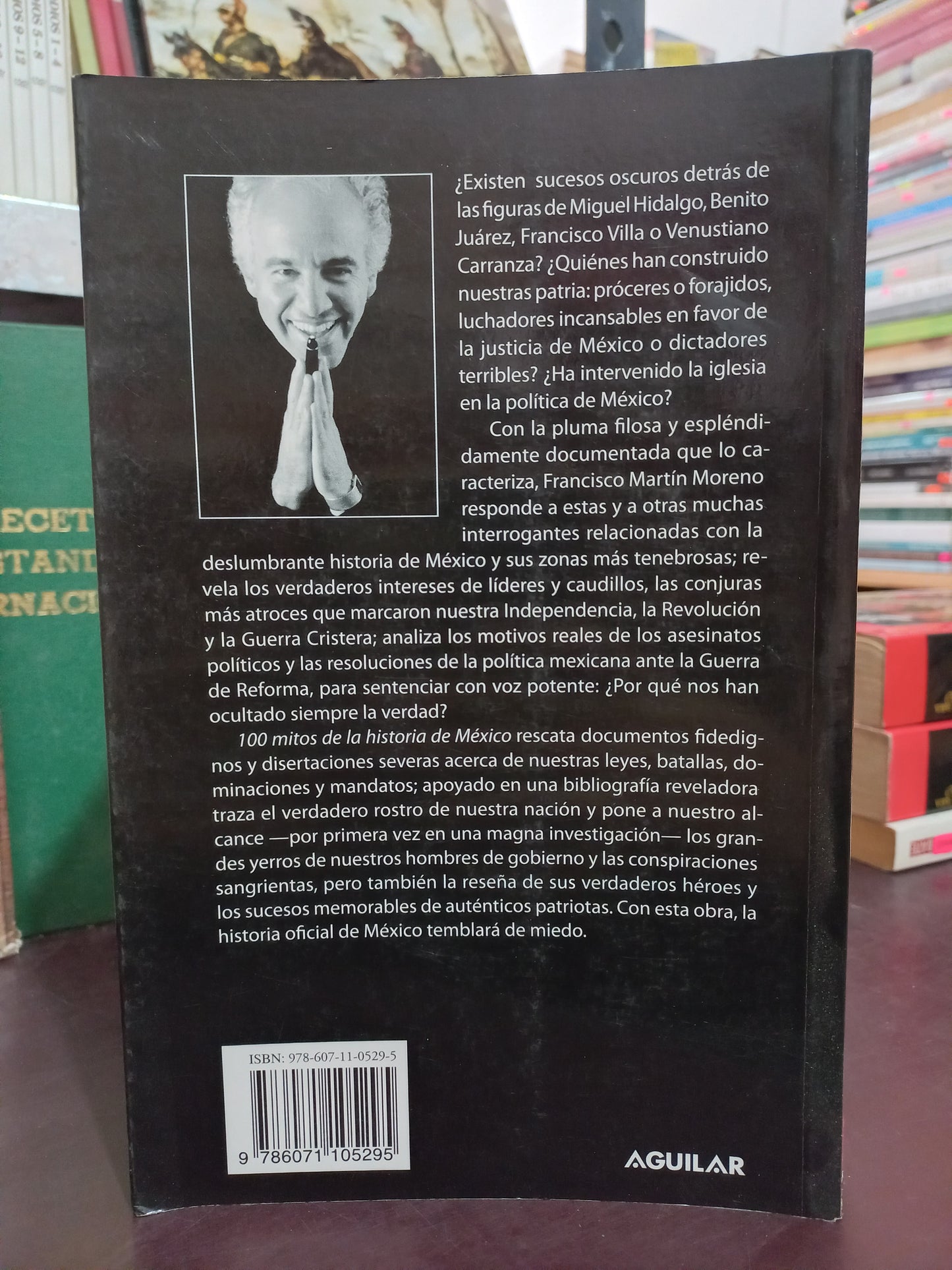 100 MITOS DE LA HISTORIA DE MÉXICO POR FRANCISCO MARTÍN MORENO USADO POLÍTICA LITERARIO 305
