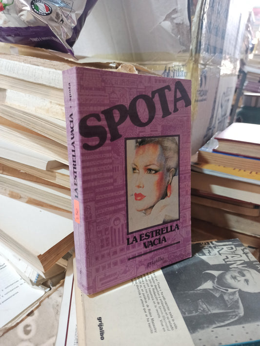 LA ESTRELLA VACIA POR LUIS SPOTA USADO NOVELAS ALDAMA