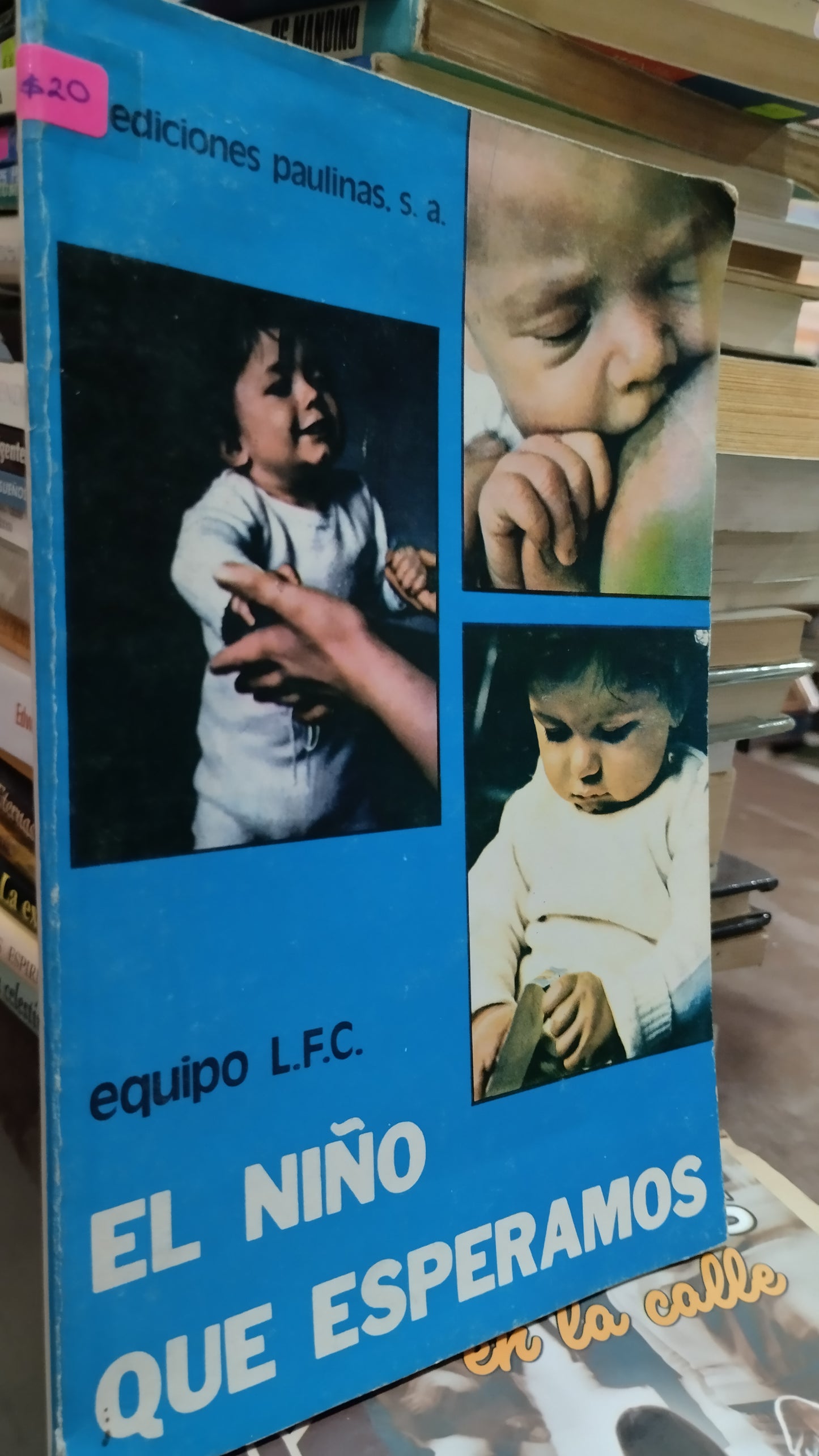 EL NIÑO QUE ESPERAMOS POR EDICIONES PAULINAS LIBRO USADO SUPERACION PERSONAL ALDAMA