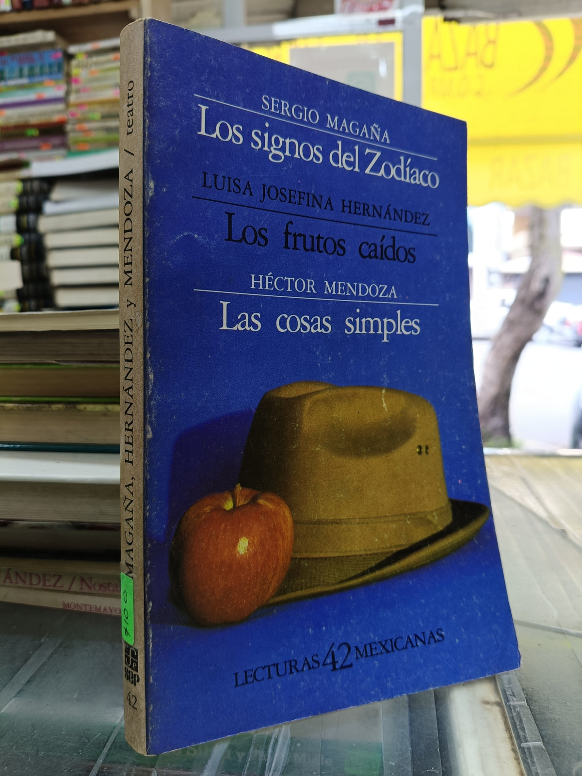 SERGIO MAGAÑA LOS SIGNOS DEL ZODIACO, LUISA JOSEFINA HERNÁNDEZ LOS FRUTOS CAÍDOS, HÉCTOR MENDOZA LAS COSAS SIMPLES USADO NOVELA JUÁREZ 515