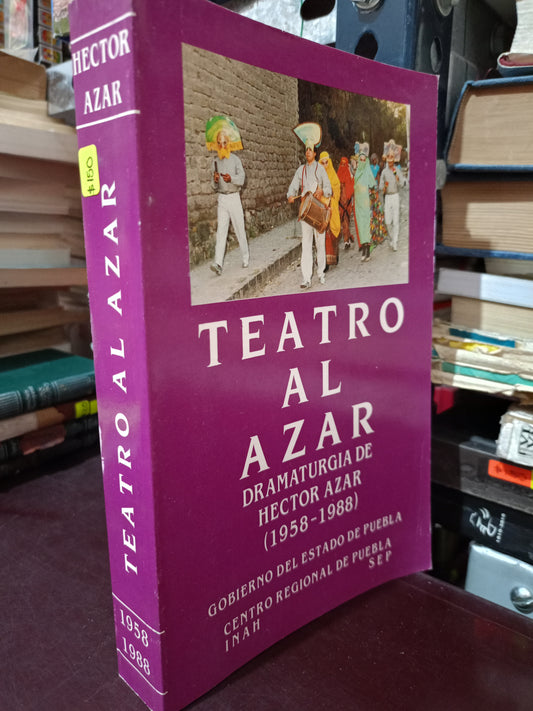 TEATRO AL AZAR DRAMATURGIA DE HECTOR AZAR USADO HISTORIA LITERARIO 305