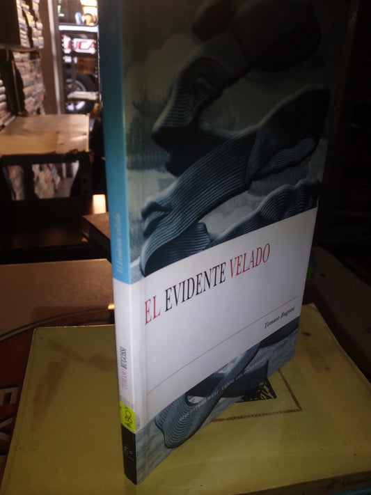 EL EVIDENTE VELADO POR POR TOMASO BUGOSSI USADO SOCIOLOGÍA LITERARIO 207