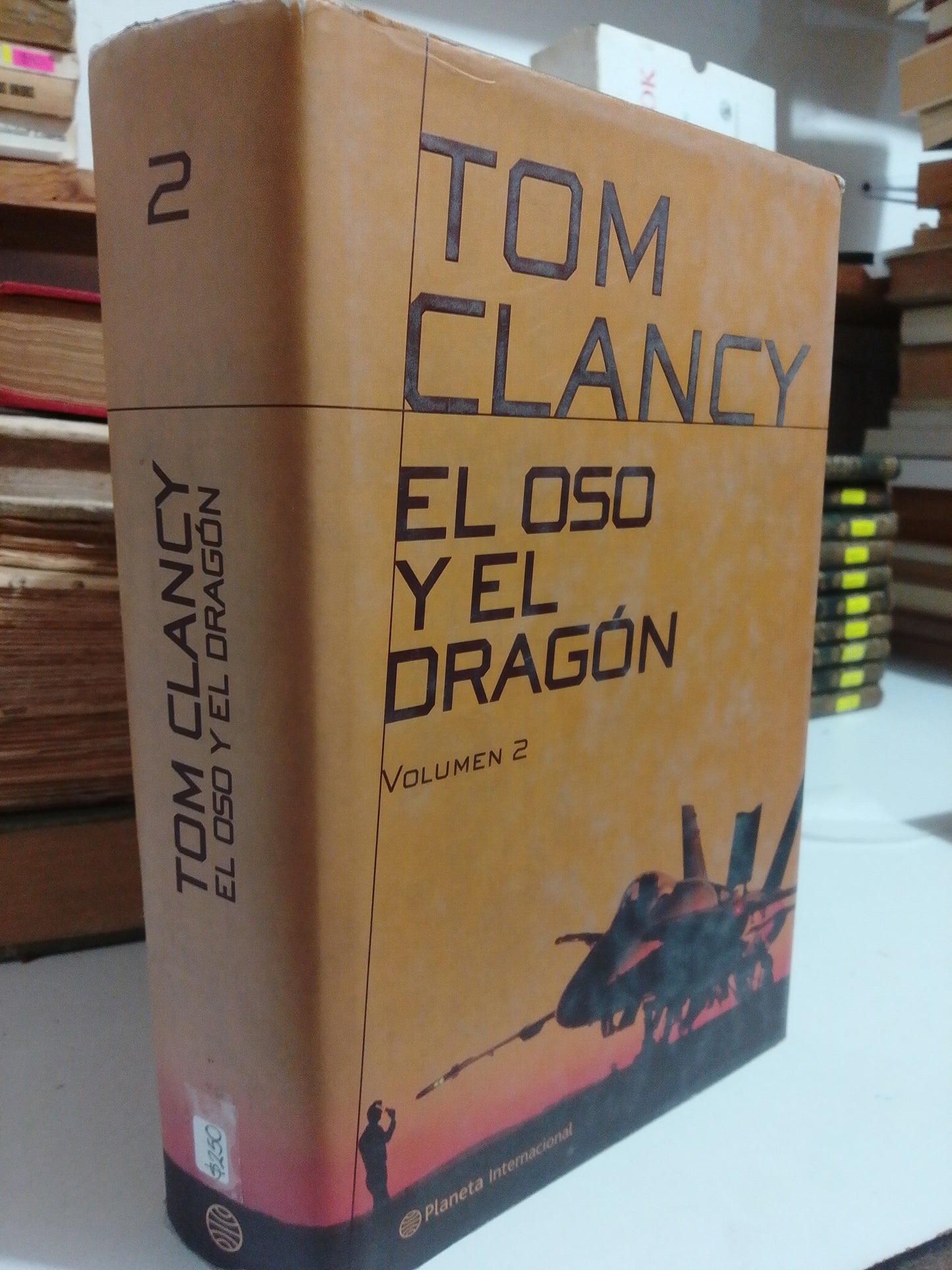 EL OSO Y EL DRAGON VOLUMEN 2 POR TOM CLANCY USADO NOVELA JUÁREZ