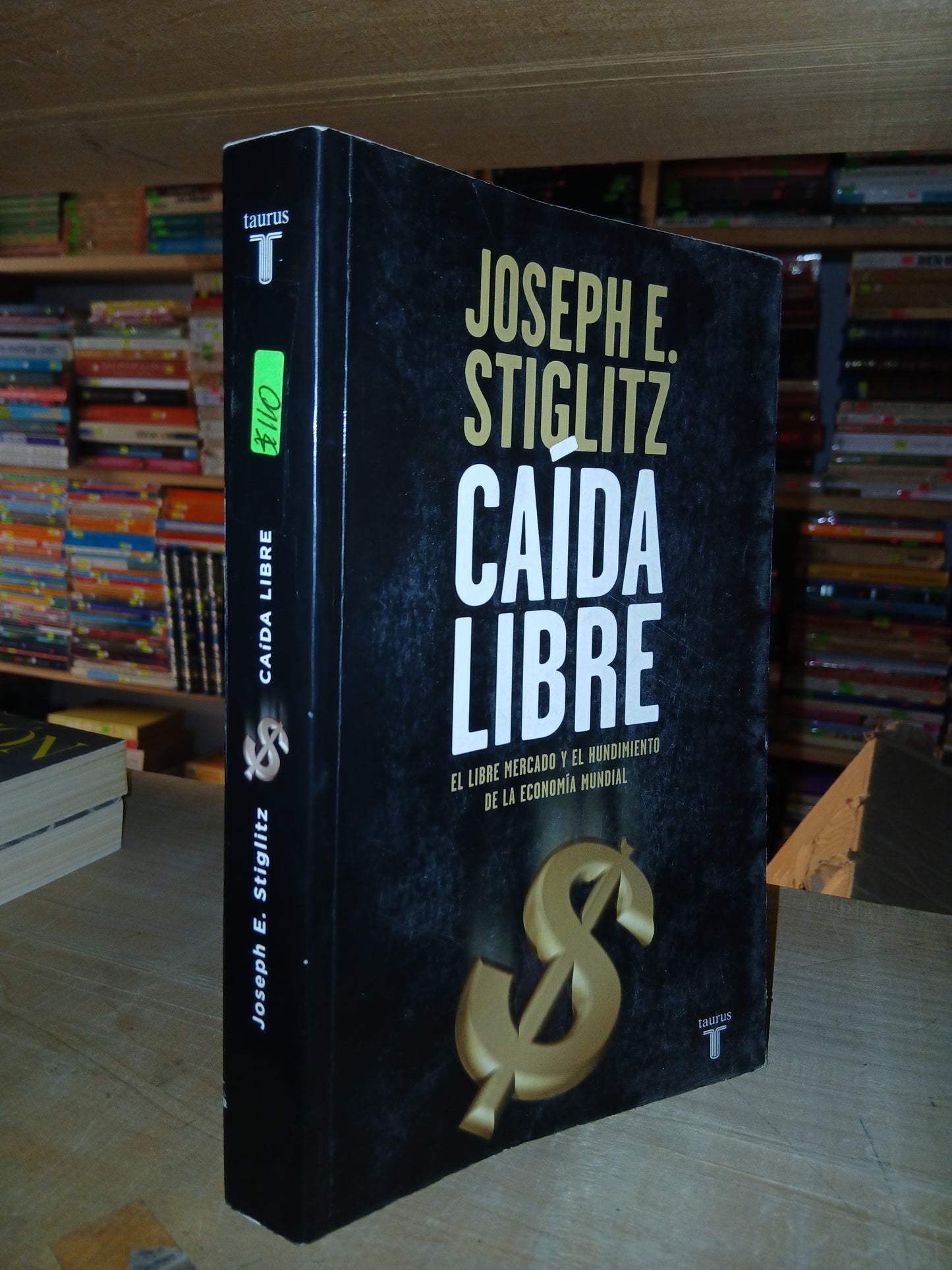 CAÍDA LIBRE POR JOSEPH E. STIGLITZ USADO ADMINISTRACIÓN LITERARIO 207