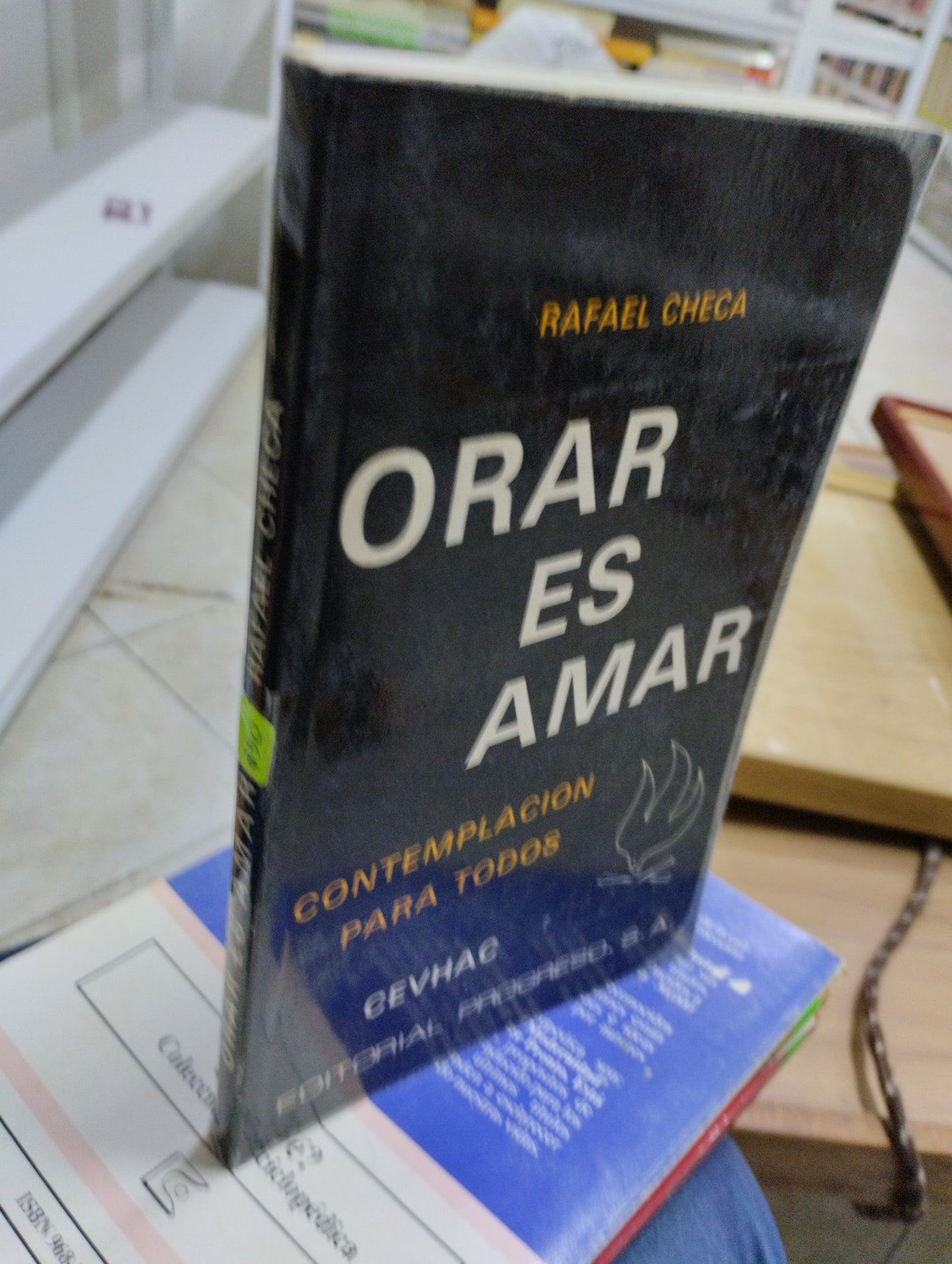 ORAR ES AMAR, RAFAEL CHECA, USADO, RELIGION, JUAREZ 515