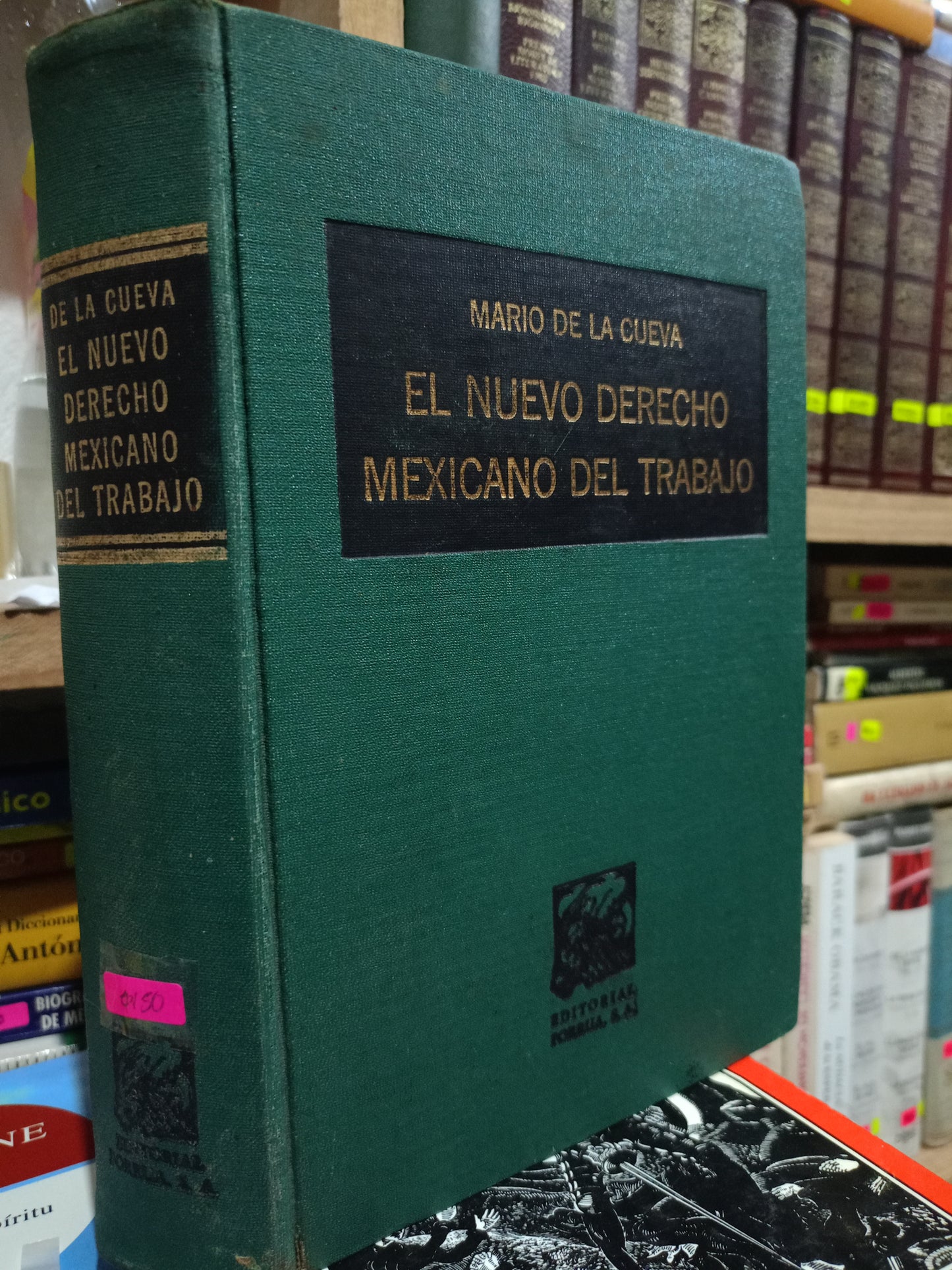 EL NUEVO DERECHO MEXICANO DEL TRABAJO POR MARIO DE LA CUEVA USADO DERECHO LITERARIO 305
