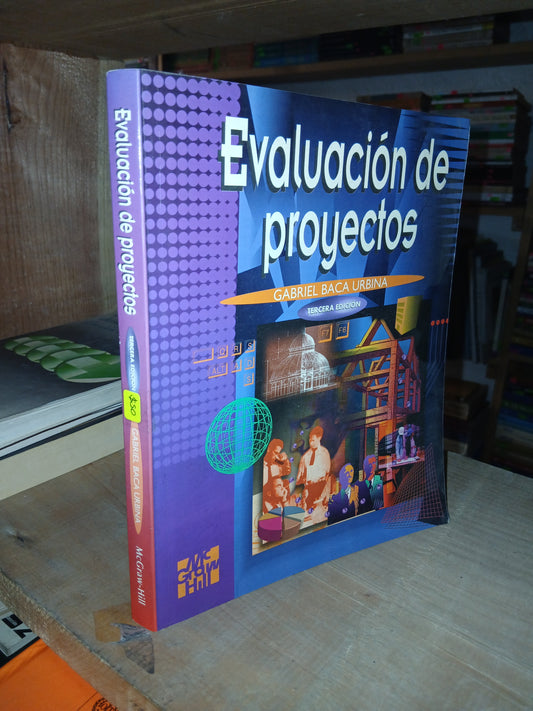 EVALUACIÓN DE PROYECTOS POR GABRIEL BACA URBINA USADO ADMINISTRACIÓN LITERARIO 207