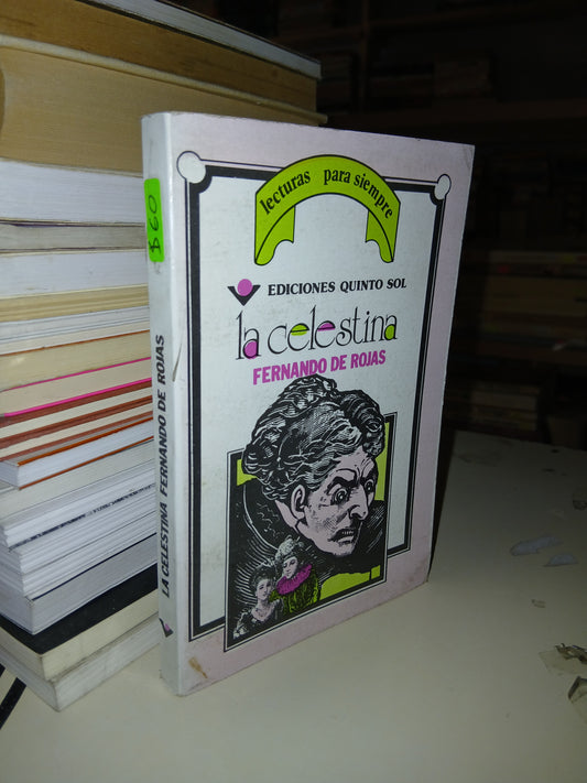 LA CELESTINA POR FERNANDO DE ROJAS USADO TEATRO LITERARIO 207