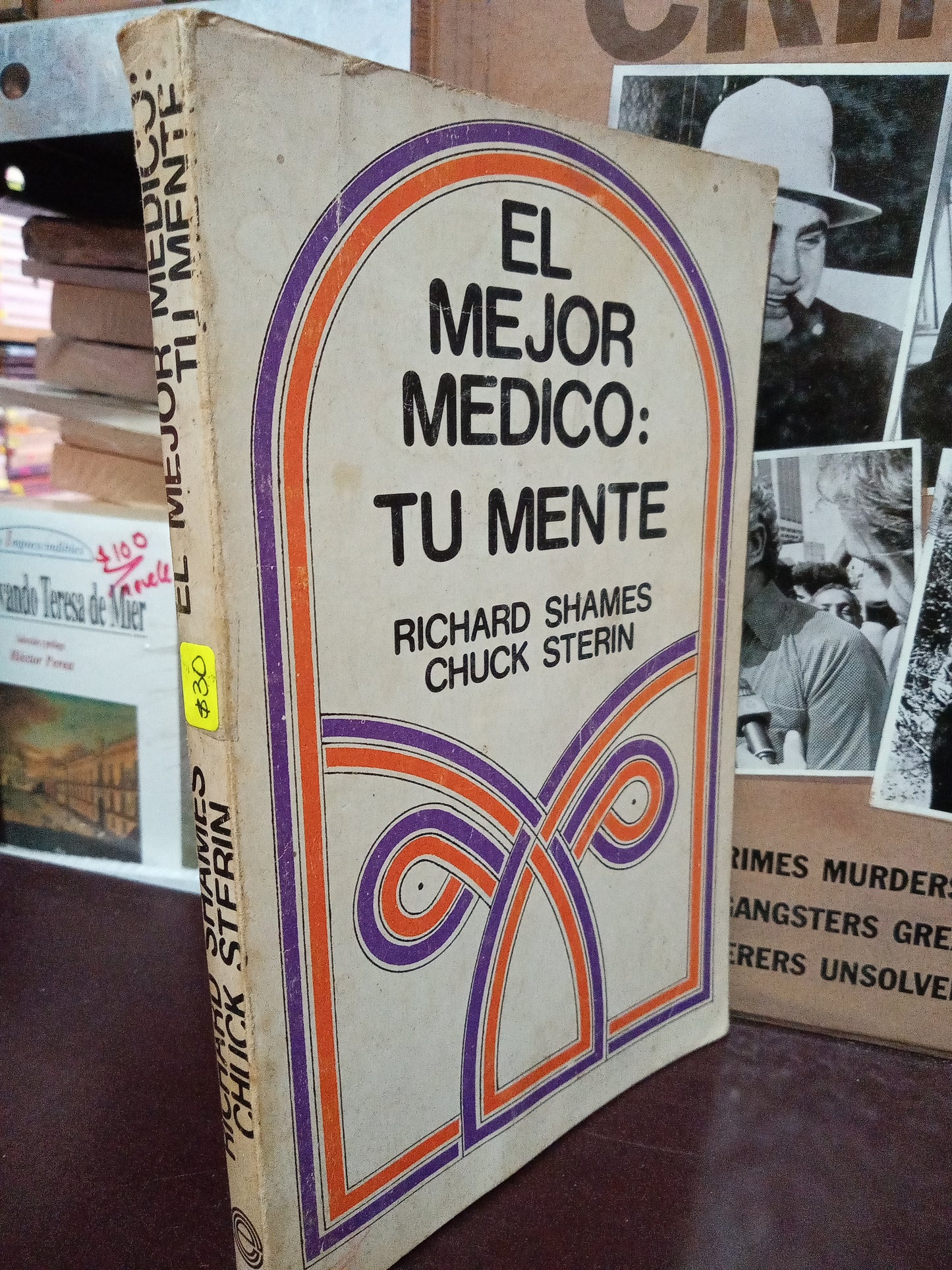 EL MEJOR MEDICO TU MENTE RICHARD SHAMES CHUCK STERIN USADO S.PERSONAL LITERARIO 305